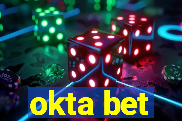 okta bet